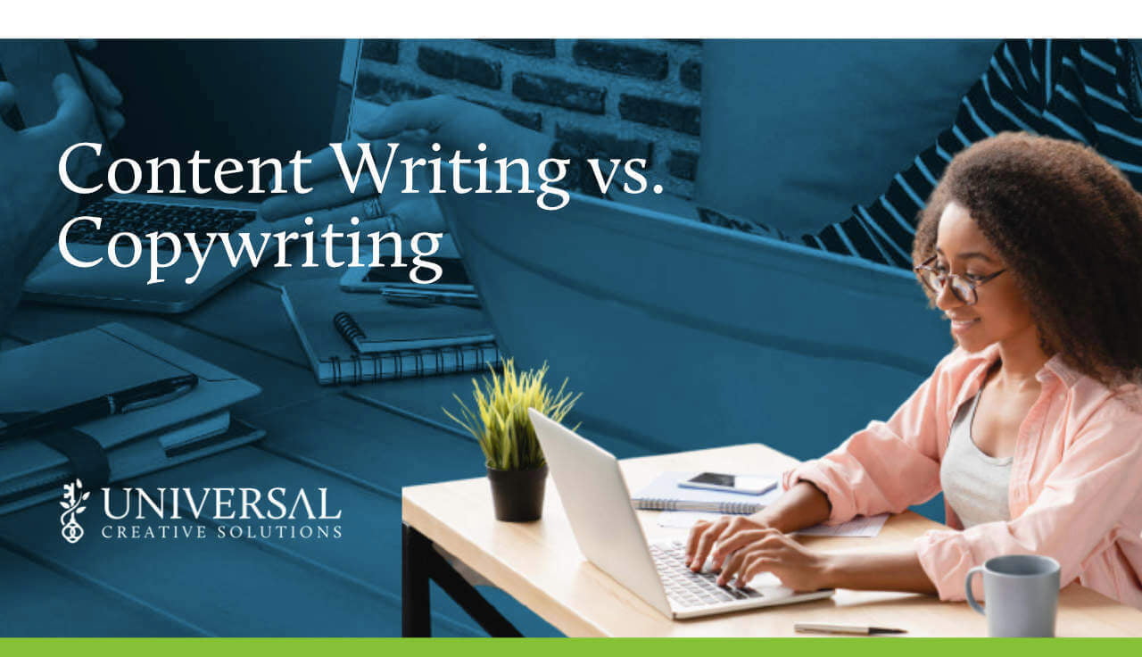 Content Writing vs. Copywriting | Universal Creative Solutions