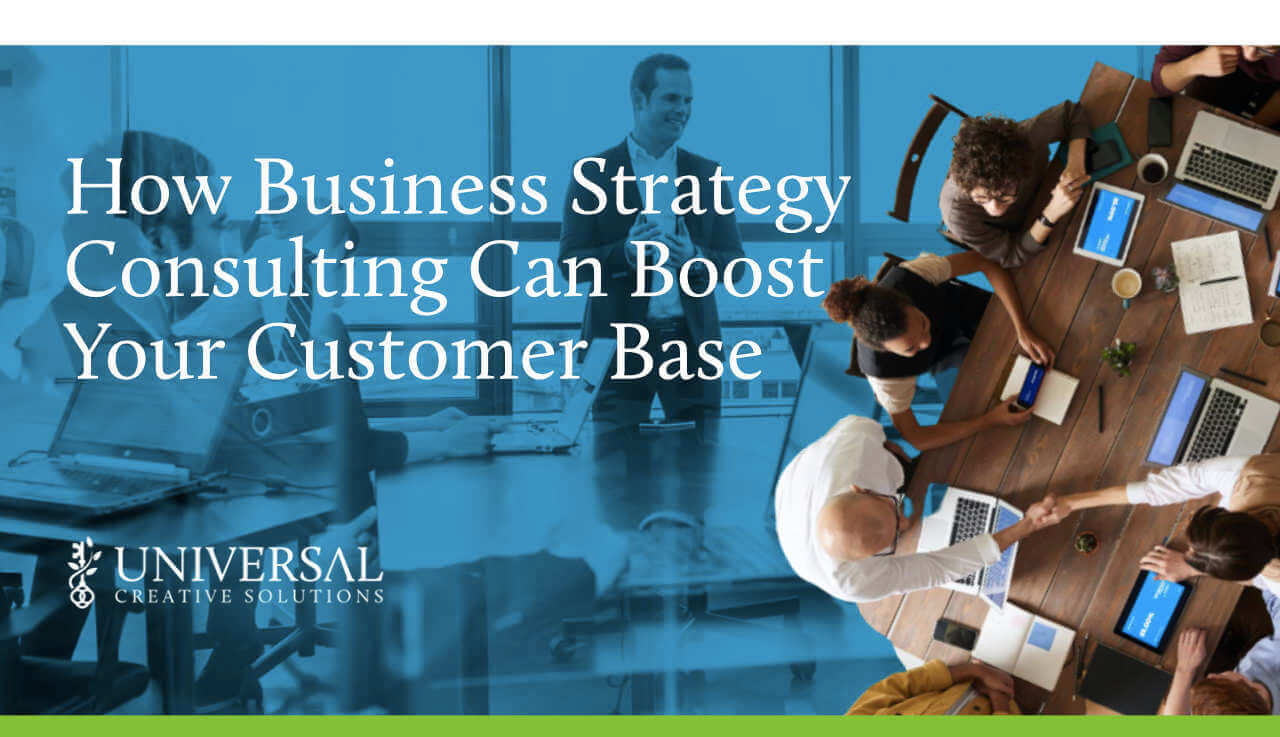 How Business Strategy Consulting Can Boost Your Customer Base ...